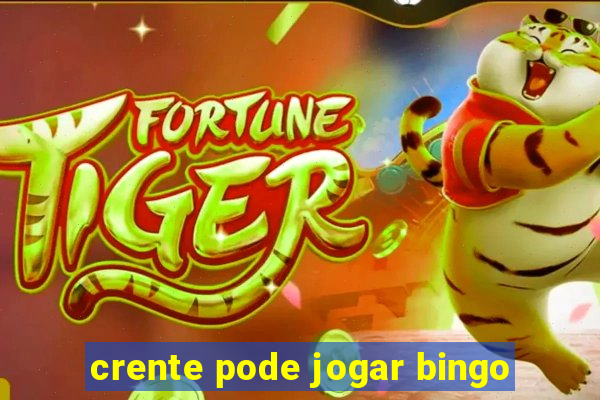 crente pode jogar bingo